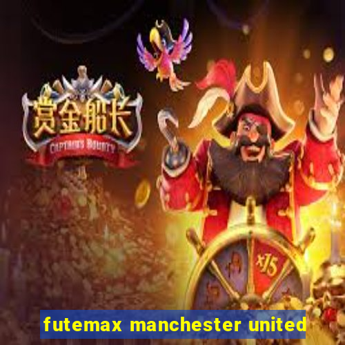 futemax manchester united